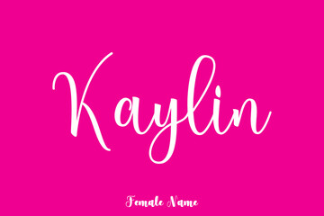 Kaylin -Female Name Handwritten Text On Pink Background