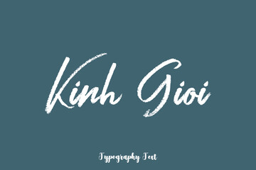 Kinh Gioi Handwriting Text  Phrase On Dork Gray Background