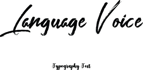 Language Voice Brush Typography Phrase