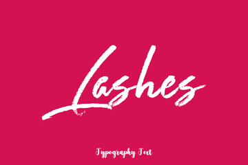 Lashes Cursive Brush Typography On Dork Pink Background