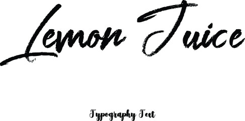 Lemon Juice Brush Typography Phrase