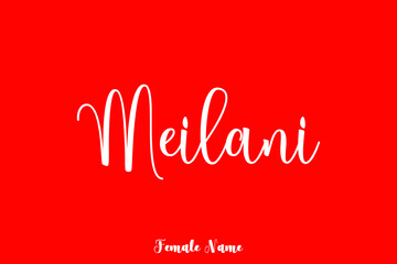 Meilani-Female Name Brush Calligraphy White Color Text On Red Background
