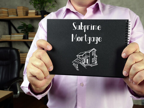 Financial concept about Subprime Mortgage with sign on the piece of paper.
