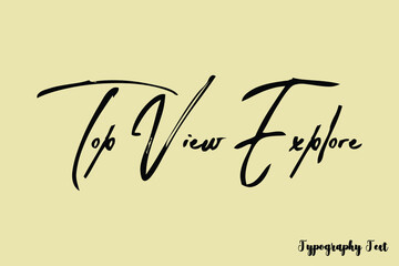 Top View Explore Handwriting Brush Typography Black Color Text On Light Yellow Background