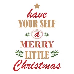 Have yourself a merry little Christmas. Typography greeting card with ornate modern calligraphy