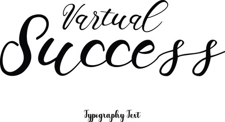 Vartual Success Cursive Calligraphy Black Color Text on White Background