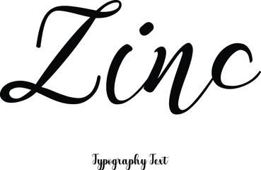 Zinc Calligraphy Phrase on White Background