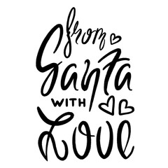 From Santa with love - calligraphy text, with hearts. Good for greeting card