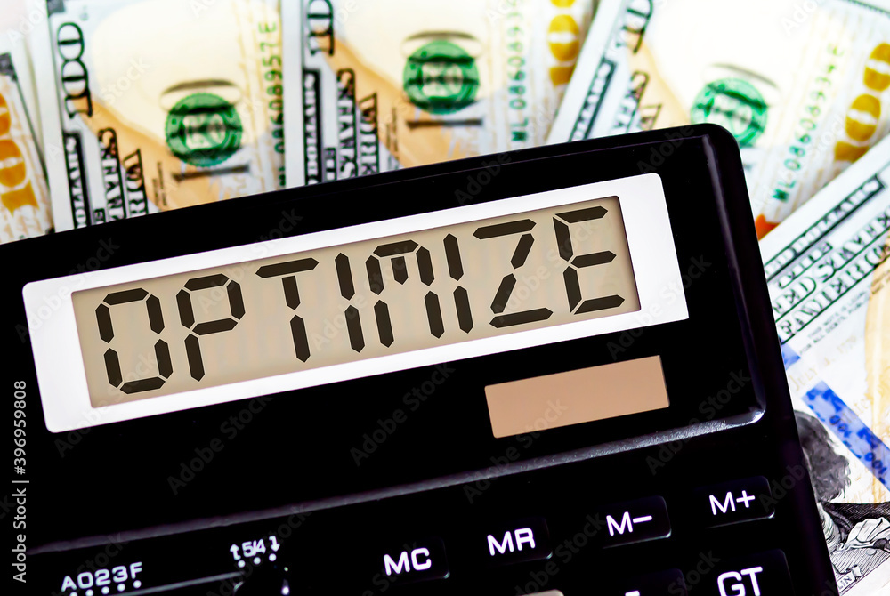 Poster calculator with text optimize on the dollars. business, finance conceptual.