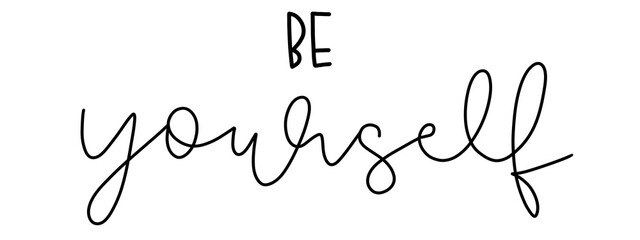 be yourself handlettering lettering handwritten calligraphy typo font
