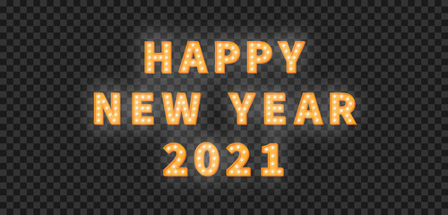 Happy New Year 2021. 3d gold marquee light bulb text for New Year celebration
