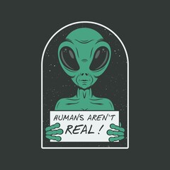 Humans Aren't Real. Unique and Trendy Poster Design.