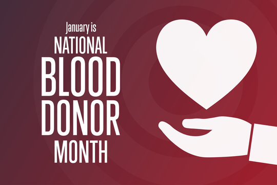 January is National Blood Donor Month. Holiday concept. Template for background, banner, card, poster with text inscription. Vector EPS10 illustration.