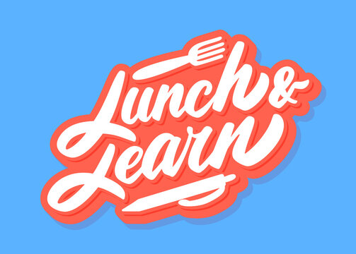 Lunch And Learn. Vector Lettering Banner.