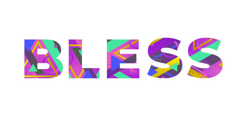 Bless Concept Retro Colorful Word Art Illustration