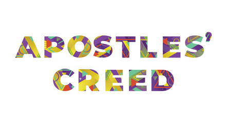 Apostles’ Creed Concept Retro Colorful Word Art Illustration