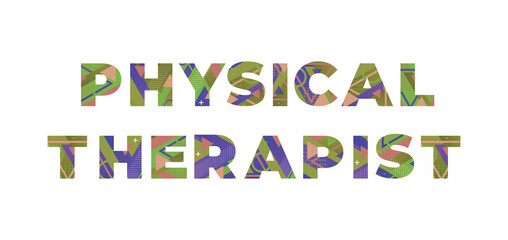 Physical Therapist Concept Retro Colorful Word Art Illustration
