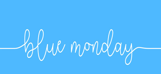 Blue monday with smile. Slogan hello or happy monday in January. Vector icon sign The most depressing day of the year The day commit suicide and depression motivation. Funny sadness cartoon smiling