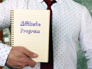Business concept about Affiliate Program with inscription on the sheet.