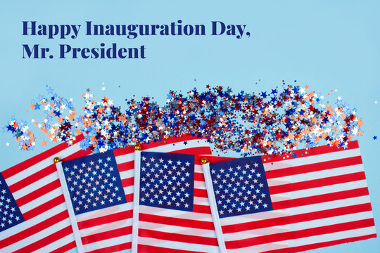 Happy Inauguration Day, Mr.President - creative composition with USA flags on blue background, copyspace for text. Inauguration Day 2021 concept