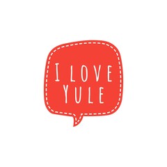 ''I love Yule'' Lettering