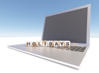 Holidays word on wooden cubes blocks with laptop concepts 3D rendering business wallpaper background
