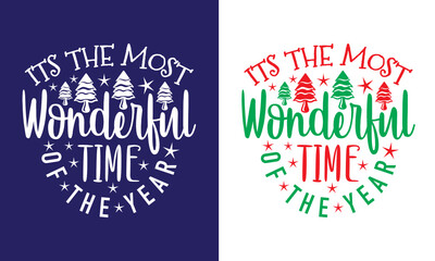 Its The Most Wonderful Time Of The Year SVG Cut File, Christmas Svg, Tshirt Design, Holiday Quote Design Svg