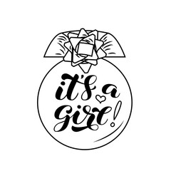 It's a girl brush lettering for baby shower. Vector stock illustration for card or poster