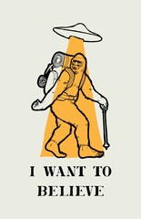 Bigfoot hiking with a backpack and trekking pole with a UFO saucer flying over. I want to believe. Funny hiking character typography t-shirt print illustration.