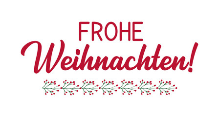 Naklejka na ściany i meble Handgeschriebene Phrase Frohe Weihnachten als Logo. Lettering für Poster, Postkarte, Einladung, Flyer 