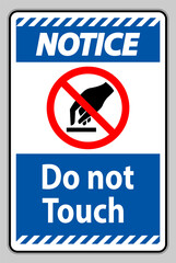 Fototapeta premium Notice Do Not Touch Symbol Sign Isolate On White Background
