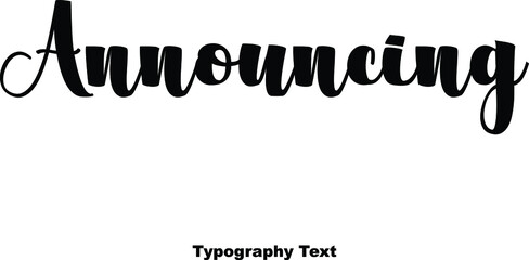 Announcing Bold Calligraphy Text Phrase
