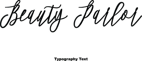 Beauty Parlor Handwriting Text Phrase On White Background