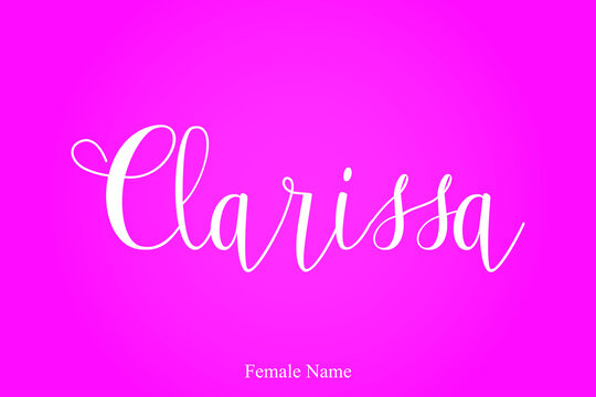 Handwritten Cursive Calligraphy Female Name "Clarissa" On Pink Background
