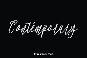 Contemporary Handwriting Calligraphy Phrase On Black Background