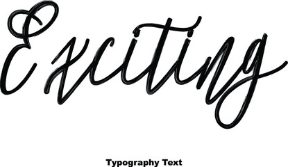 Exciting Cursive Calligraphy Text on White Background