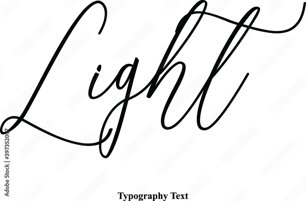 Fototapete light cursive typography typescript text phrase