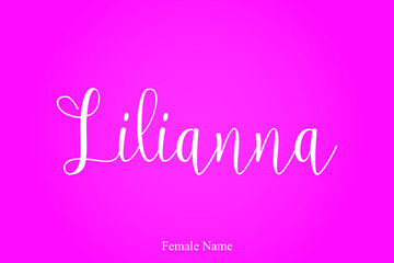 Lilianna -Female Name Calligraphy Typescript Text On Pink Background