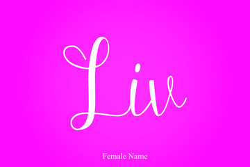 Liv. -Female Name Calligraphy Typescript Text On Pink Background