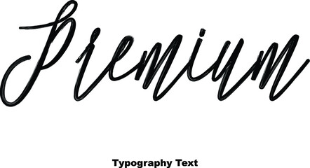 Premium Hand Lettering  Calligraphy Typescript Phrase