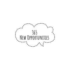 ''365 new opportunities'' Lettering