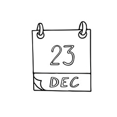 calendar hand drawn in doodle style. December 23. Day, date. icon, sticker element for design, planning, business holiday