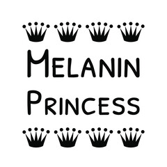 Obraz premium Melanin Princess. Isolated Vector Quote