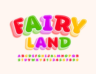 Vector funny poster Fairy Land. Creative colorful Font. Bright 3D Alphabet Letters and Numbers set