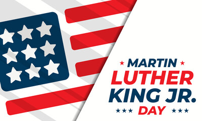 Fototapeta na wymiar Martin Luther King Jr. Day (sometimes referred to as MLK Day). American federal holiday marking the birthday of Martin Luther King Jr. Observed on the third Monday of January each year. 