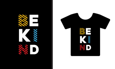 Be Kind typography t shirt design . Be kind Mug design. merchandise design, apparel design.