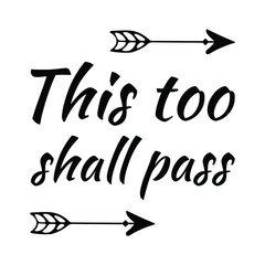 This too shall pass. Vector Quote