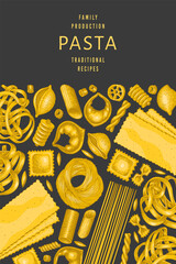 Italian pasta design template. Hand drawn vector food illustration. Vintage pasta different kinds background.