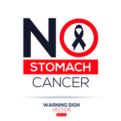 Warning sign (NO Stomach Cancer),written in English language, vector illustration.