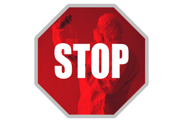 STOP sign and chemist with test tubes. Safety measures when working with hazardous substances. Dangerous experiments are being conducted in the laboratory.